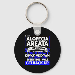 Every Time I Will Get Back Up Alopecia Awareness Key Ring