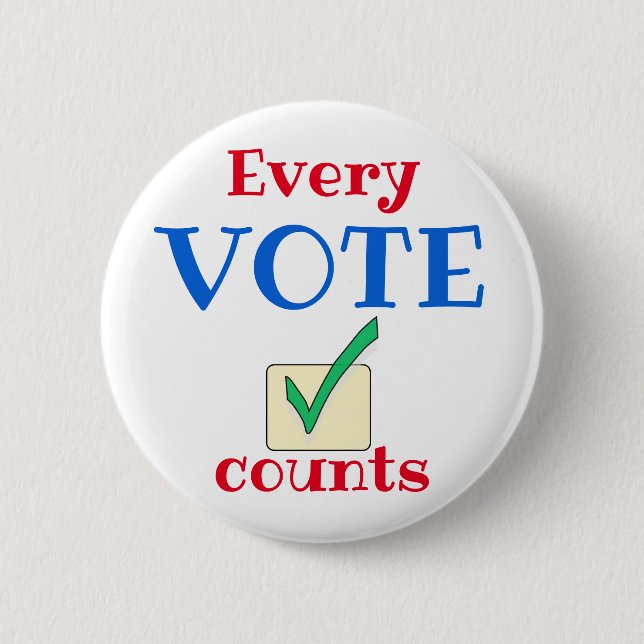 Every Vote Counts Custom Size Pin Button (Front)