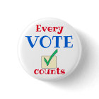 Every Vote Counts Custom Size Pin Button