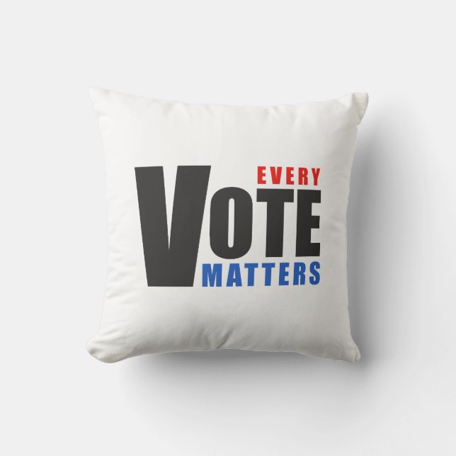 Every Vote Matters - your vote is your power Cushion (Front)