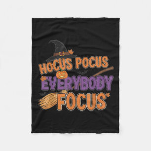 Everybody Focus Funny Halloween Teachers Fleece Blanket