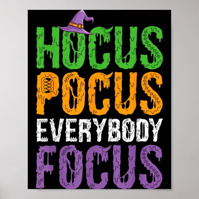 Everybody Focus Funny Teacher Halloween Poster (Front)