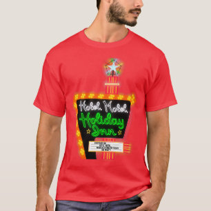 Everybody Go Hotel Motel Holiday Inn T-Shirt