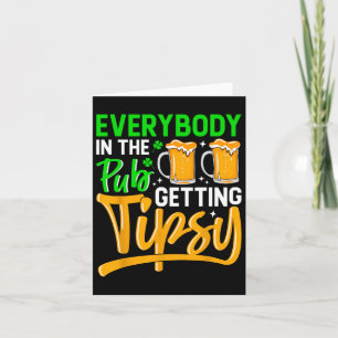 Everybody In The Pub Getting Tipsy 2024 St Patrick Card