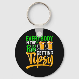 Everybody In The Pub Getting Tipsy 2024 St Patrick Key Ring