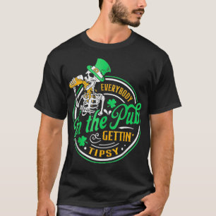 Everybody In The Pub Getting Tipsy St Patricks Day T-Shirt