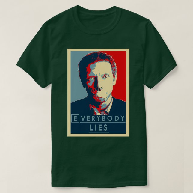 Everybody lies 3 T-Shirt (Design Front)