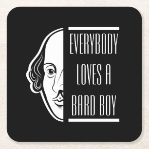 Everybody Loves A Bard Boy Shakespeare Thespian Square Paper Coaster