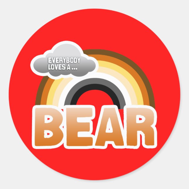Everybody Loves a Bear Classic Round Sticker (Front)