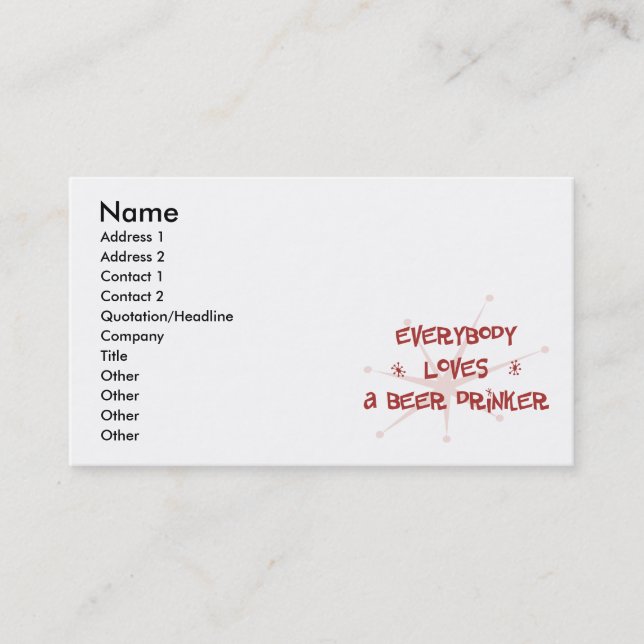 Everybody Loves A Beer Drinker Business Card (Front)