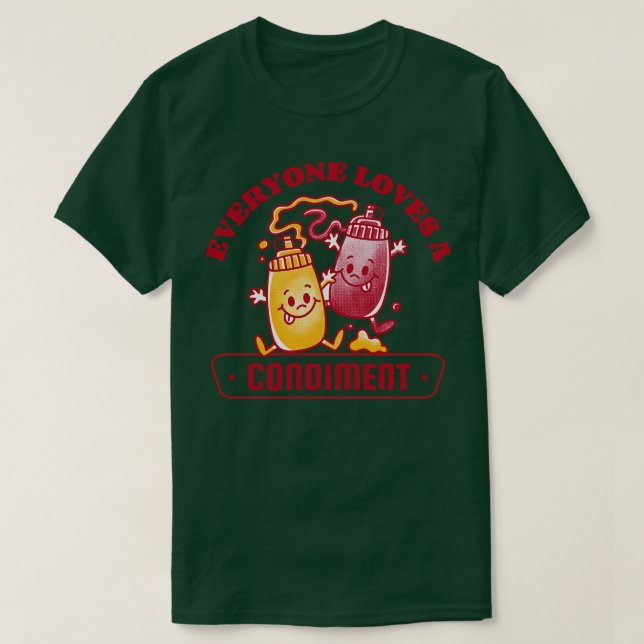 Everybody Loves a Condiment Fun Retro Food T-Shirt (Design Front)