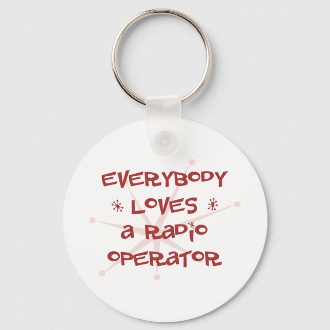 Everybody Loves A Radio Operator Key Ring (Front)