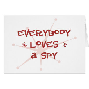 Everybody Loves A Spy