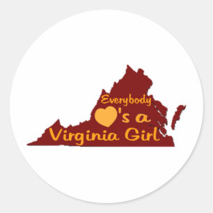 Everybody Loves a Virginia Girl Maroon and Burnt O Classic Round Sticker