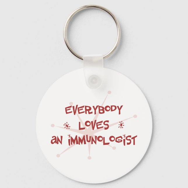 Everybody Loves An Immunologist Key Ring (Front)