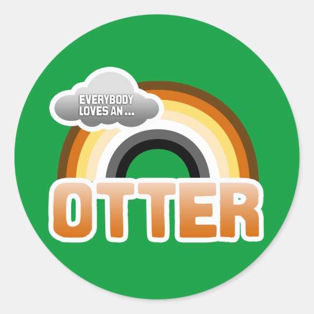 Everybody Loves an Otter Classic Round Sticker (Front)