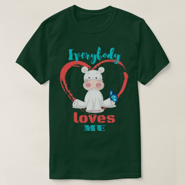 Everybody loves me cute collection 2 T-Shirt (Design Front)