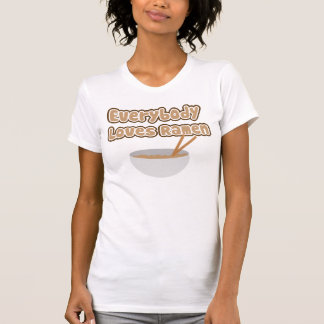 Everybody loves Ramen T-Shirt
