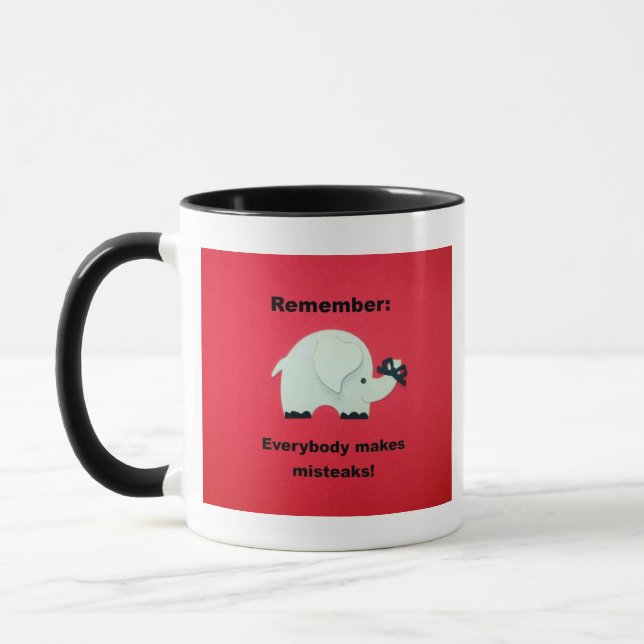 Everybody makes mistakes. mug (Left)