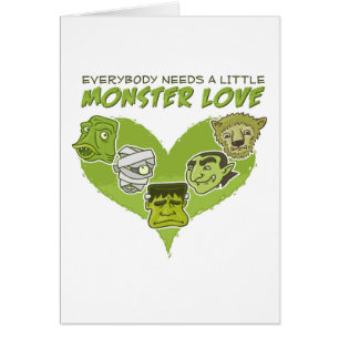 Everybody Needs a Little Monster Love