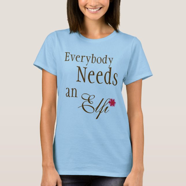 Everybody Needs Someone T-Shirt (Front)