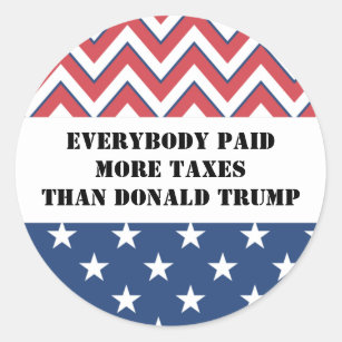 Everybody paid more taxes than Donald Trump Classic Round Sticker