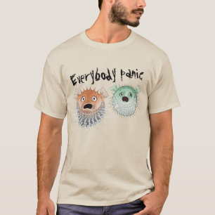 Everybody panic  T-Shirt