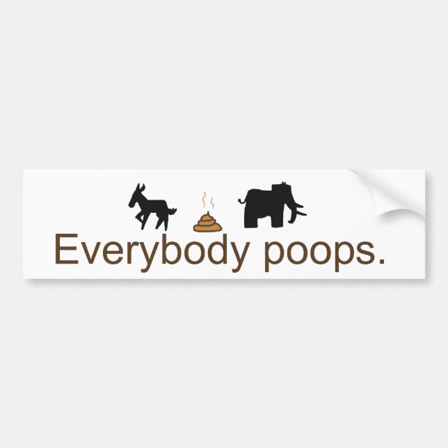 Everybody Poops Bumper Sticker (Front)