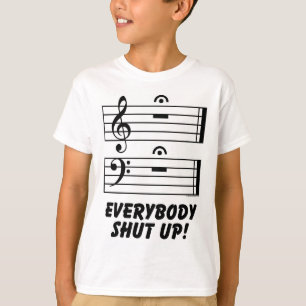 Everybody Shut Up! T-Shirt