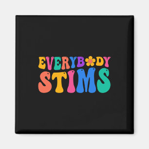 Everybody Stims Autism Awareness Special Ed Teache Magnet