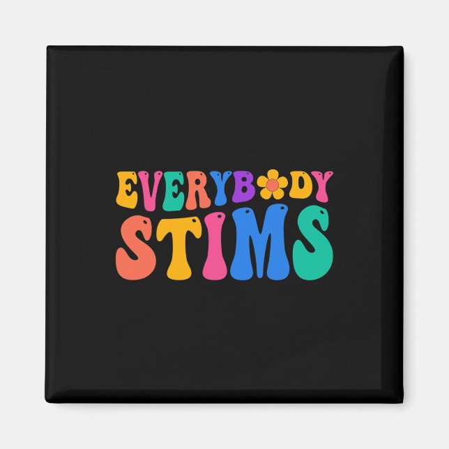 Everybody Stims Autism Awareness Special Ed Teache Magnet (Front)