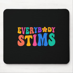 Everybody Stims Autism Awareness Special Ed Teache Mouse Pad