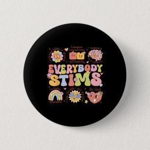 Everybody Stims Autism Awareness Special Education 6 Cm Round Badge