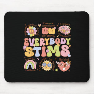 Everybody Stims Autism Awareness Special Education Mouse Pad