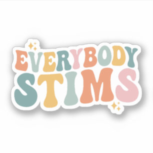 Everybody Stims Autism Special Ed Teacher Gift
