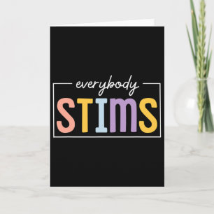 Everybody Stims Neurodiversity Sped Teacher Autism Card