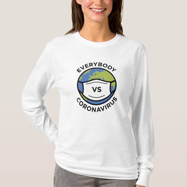 Everybody VS Coronavirus T-Shirt (Front)