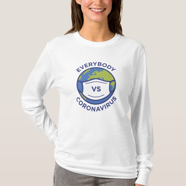 Everybody VS Coronavirus T-Shirt (Front)