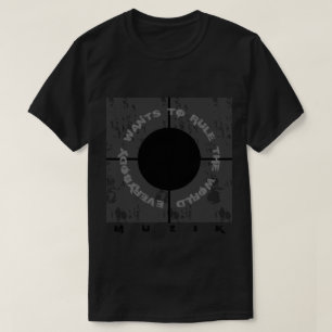 EVERYBODY WANTS TO RULE THE WORLD T-Shirt