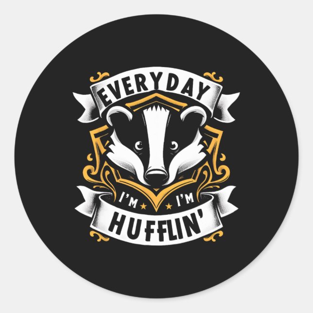 Everyday I Huffling Huffle Cute Honey Badger Anima Classic Round Sticker (Front)
