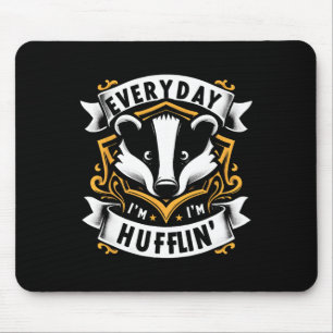 Everyday I Huffling Huffle Cute Honey Badger Anima Mouse Pad