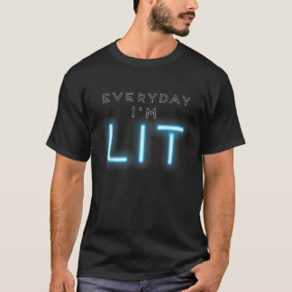 EVERYDAY I M LIT Neon Light Party T-Shirt