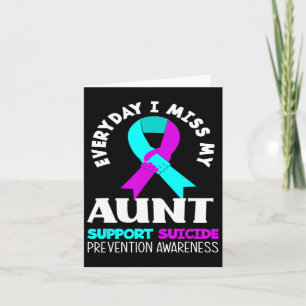 Everyday I Miss My Aunt Support Suicide Awareness Card