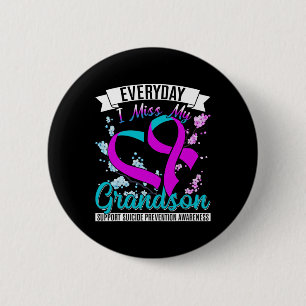 Everyday I Miss My Grandson Suicide Prevention  6 Cm Round Badge