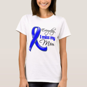 Everyday I Miss My Mum Colon Cancer T-Shirt