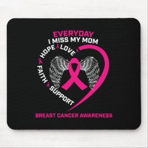 Everyday I Miss My Mum Cute Pink Breast Cancer Awa Mouse Pad