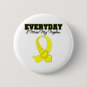 Everyday I Miss My Nephew Military 6 Cm Round Badge