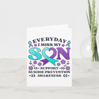Everyday I Miss My Son Support Suicide Prevention  Card