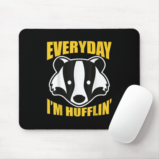 Everyday I'm Huffling Huffle Cute Funny Honey Badg Mouse Pad (With Mouse)