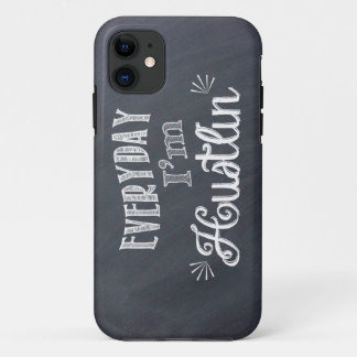 Everyday I'm Hustlin' Chalkboard iphone case